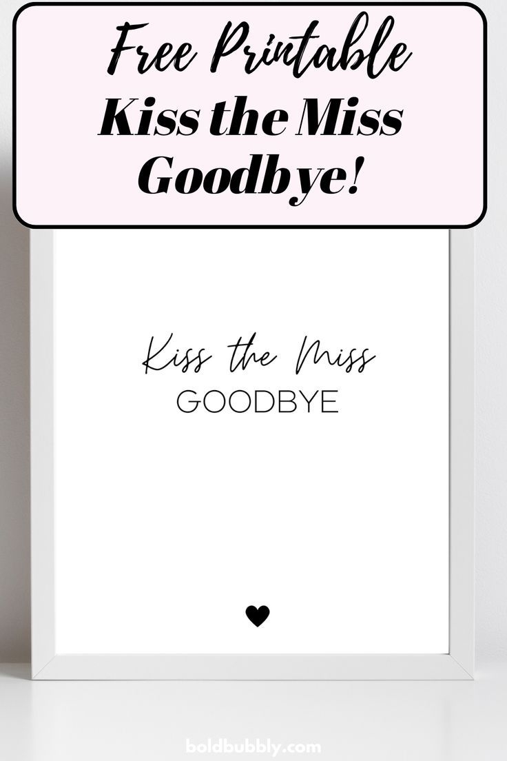 Free Printable Kiss The Miss Goodbye Game