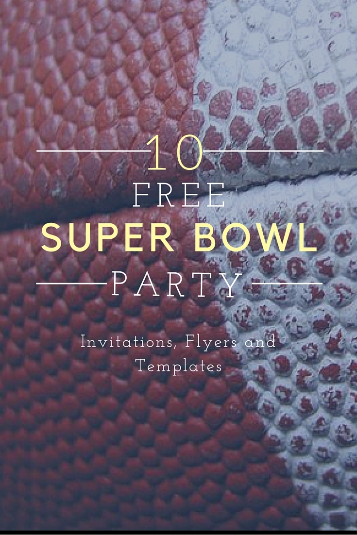 Free Printable Super Bowl Party Invitation Template Free Printable Super Bowl Party Invitation Template
